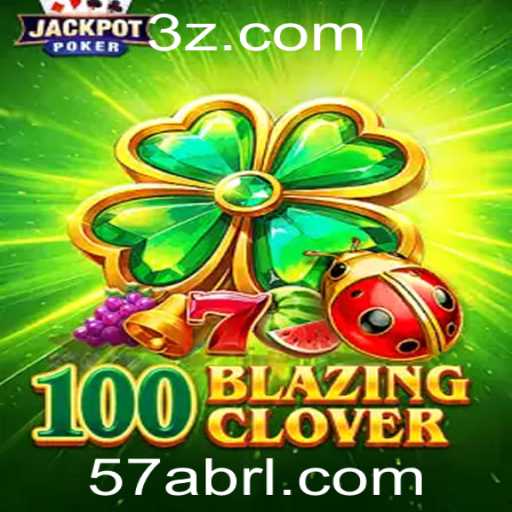Descubra os segredos de 100BlazingClover: Um guia completo para iniciantes